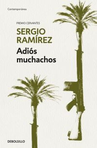 Book Cover for Adiós Muchachos / Goodbye, Fellows by Sergio Ramirez
