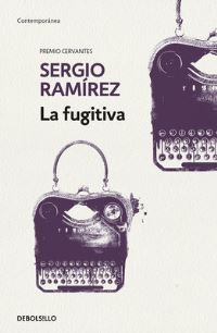 Book Cover for La Fugitiva / The Fugitive by Sergio Ramirez