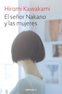 Book Cover for El Señor Nakano Y Las Mujeres / The Nakano Thrift Shop by Hiromi Kawakami
