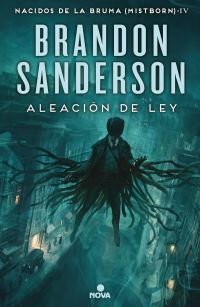 Book Cover for Aleación De Ley / The Alloy of Law by Brandon Sanderson