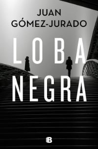 Book Cover for Loba Negra by Juan GomezJurado