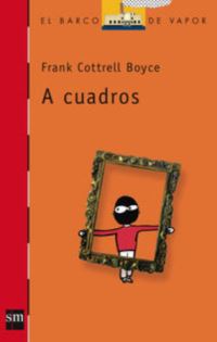 Book Cover for A Cuadros by Frank Cottrell Boyce