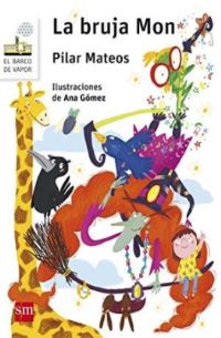 Book Cover for La Bruja Mon by Pilar Mateos