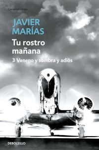 Book Cover for Tu Rostro Manana, 3. Veneno Y Sombra Y Adios by Javier Marias