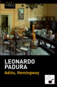 Book Cover for Adios, Hemingway by Leonardo Padura