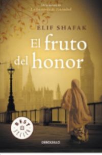 Book Cover for El Fruto Del Honor by Elif Shafak