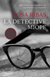 Book Cover for La Detective Miope by Rosa Ribas