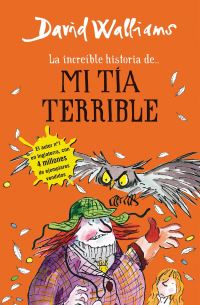 Book Cover for La Increíble Historia De...mi Tía Terrible / Awful Auntie by David Walliams