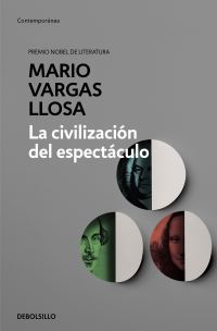 Book Cover for La Civilización Del Espectáculo / The Spectacle Civilization by Mario Vargas Llosa