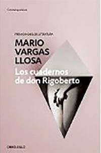 Book Cover for Los Cuadernos De Don Rigoberto by Mario Vargas Llosa