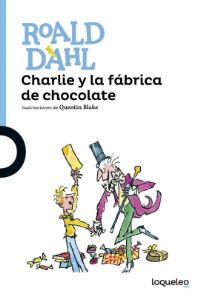 Book Cover for Charlie Y La Fabrica De Chocolate by Roald Dahl
