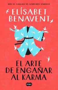 Book Cover for Arte De Enganar Al Karma by Elísabet Benavent