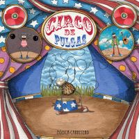 Book Cover for Circo De Pulgas (Flea Circus) by Mónica Carretero