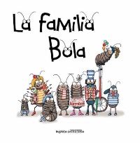 Book Cover for La Familia Bola (Roly-Polies) by Mónica Carretero