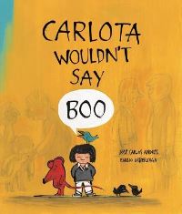 Book Cover for Carlota Wouldn't Say Boo by José Carlos Andrés