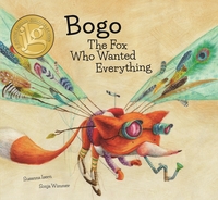 Book Cover for Bogo the Fox Who Wanted Everything (Junior Library Guild Selection) by Susanna Isern