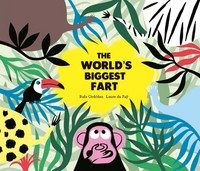Book Cover for The World's Biggest Fart by Rafael Ordóñez Cuadrado