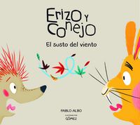 Book Cover for Erizo Y Conejo. El Susto Del Viento (Junior Library Guild Selection) by Pablo Albo