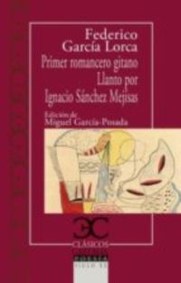 Book Cover for Primer Romancero Gitano. Llanto Por Ignacio Sánchez Mejías by Federico García Lorca