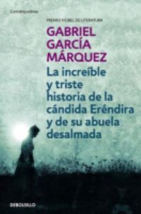 Book Cover for Increible Y Triste Historia De La Candida Erendira by Gabriel Garcia Marquez