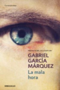 Book Cover for La Mala Hora by Gabriel García Márquez