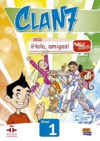 Book Cover for CLAN 7-ÃHOLA AMIGOS! 1 - Student Print Edition Plus 1 Year Online Premium Access (All Digital Included) by Manuela Gómez Castro