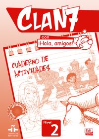 Book Cover for CLAN 7-ÃHOLA AMIGOS! 2 - Activity Book by Manuela Gómez Castro