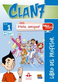 Book Cover for CLAN 7-ÃHOLA AMIGOS! 1 - Teacher Print Edition Plus 3 Years Online Premium Access (All Digital Included) by Manuela Gómez Castro