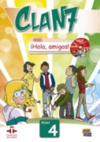 Book Cover for CLAN 7-ÃHOLA AMIGOS! 4 - Student Print Edition Plus 1 Year Online Premium Access (All Digital Included) by Manuela Gómez Castro