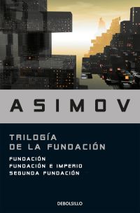 Book Cover for Trilogía De La Fundación / The Foundation Trilogy by Isaac Asimov