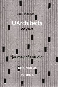Book Cover for Uarchitects XX Years by Misak Terzibasiyan, UArchitects