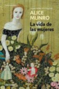 Book Cover for La Vida De Las Mujeres by Alice Munro