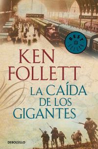 Book Cover for La Caída De Los Gigantes / Fall of Giants by Ken Follett