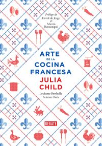 Book Cover for El Arte De La Cocina Francesa / Mastering the Art of French Cooking by Julia Child, Louisette Bertholle, Simone Beck