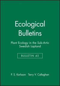 Book Cover for Ecological Bulletins, Plant Ecology in the Sub-Artic Swedish Lapland by P S Karlsson, Terry V Callaghan