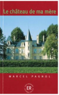 Book Cover for Le Chateau De Ma Mere by Marcel Pagnol