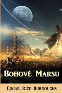 Book Cover for Bohové Marsu by Edgar Rice Burroughs