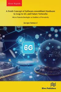 Book Cover for A Fresh Concept of Software-Resemblant Hardware to Leap to 6G and Future Networks by Jacopo Iannacci