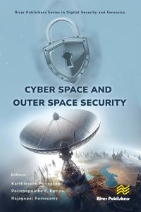 Book Cover for Cyber Space and Outer Space Security by Karthikeyan Periyasami, Polinpapilinho F Katina, Rajagopal Ramasamy