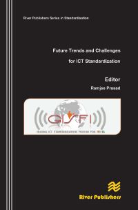 Book Cover for Future Trends and Challenges for ICT Standardization by Ramjee Prasad
