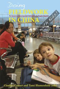 Book Cover for Doing Fieldwork in China ... With Kids! by Candice Cornet, Tami Blumenfield