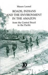Book Cover for Roads, Indians and the Environment in the Amazon by International Work Group for Indigenous Affairs