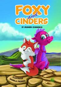 Book Cover for Foxy and Cinders by Siusaidh Ceanadach