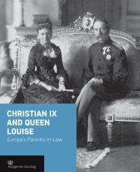 Book Cover for Christian IX and Queen Louise by Jens Gunni Busck