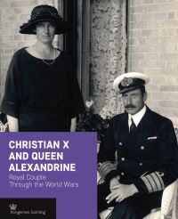 Book Cover for Christian X and Queen Alexandrine by Jens Gunni Busck