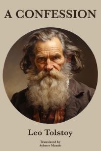 Book Cover for A Confession Leo Tolstoy by Leo Tolstoy