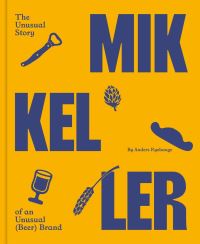 Book Cover for Mikkeller by Anders Ryehauge