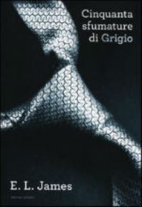 Book Cover for Cinquanta Sfumature Di Grigio by E L James
