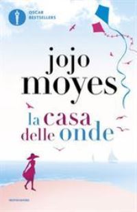 Book Cover for La Casa Delle Onde by Jojo Moyes
