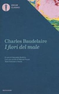 Book Cover for I Fiori Del Male. Testo Francese a Fronte by Charles Baudelaire